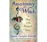 Laura Tempest Zakroff Anatomy of a Witch (Tascabile)