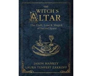 Laura Tempest Zakroff Jason Mankey The Witch's Altar (Tascabile)