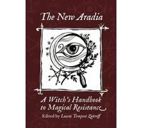 Laura Tempest Zakroff The New Aradia (Tascabile)