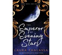 Laura Thalassa The Emperor of Evening Stars (Tascabile) Bargainer