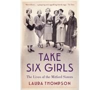 Laura Thompson Take Six Girls (Tascabile)