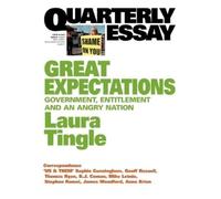 Laura Tingle Great Expectations: Government, Entitlement and an Angr (Tascabile)