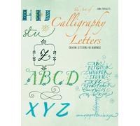 Laura Toffaletti The Art of Calligraphy Letters (Tascabile)
