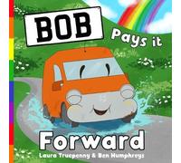 Laura Truepenny Ben Humphreys Bob Pays it Forward (Tascabile)