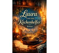 Laura und die Küchenhelfer