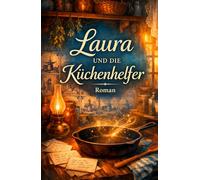 Laura und die Küchenhelfer