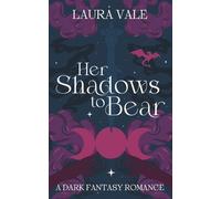 Laura Vale Her Shadows to Bear (Tascabile) Whispers of Eden