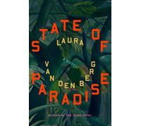 Laura van den Berg State of Paradise (Copertina rigida)