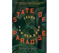 Laura van den Berg State of Paradise (Tascabile)