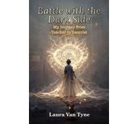 Laura Van Tyne Battle with the Dark Side (Tascabile)