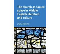 Laura Varnam The Church as Sacred Space in Middle English Lit (Copertina rigida)
