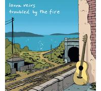 Laura Veirs Troubled By the Fire Album