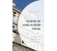Laura Vernikoff Disabling the School-to-Prison Pipeline (Copertina rigida)