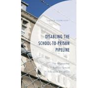 Laura Vernikoff Disabling the School-to-Prison Pipeline (Copertina rigida)