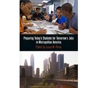 Laura W. Perna Preparing Today's Students for Tomorrow's Jobs (Copertina rigida)