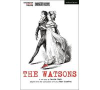 Laura Wade The Watsons (Tascabile) Modern Plays