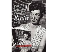 Laura Wagner Let Me Tell You How I Really Feel (Tascabile)
