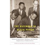Laura Warren Hill The Business of Black Power (Tascabile)