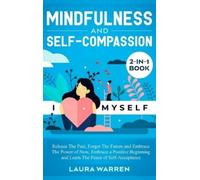 Laura Warren Mindfulness and Self-Compassion 2-in-1 Book (Copertina rigida)