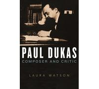 Laura Watson Paul Dukas (Copertina rigida)