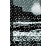 Laura Watts Energy at the End of the World (Tascabile) Infrastructures
