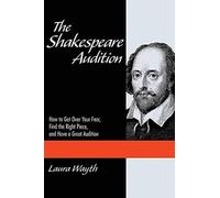 Laura Wayth The Shakespeare Audition (Tascabile) Applause Acting Series