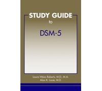 Laura Weiss Roberts Study Guide to DSM-5® (Tascabile)