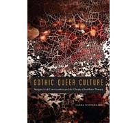 Laura Westengard Gothic Queer Culture (Copertina rigida)