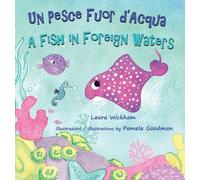 Laura Wickham Un Pesce Fuor d'Acqua - A Fish in Foreign Water (Copertina rigida)