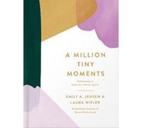 Laura Wifler Emily A. Jensen A Million Tiny Moments (Copertina rigida)