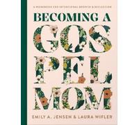 Laura Wifler Emily A. Jensen Becoming a Gospel Mom (Copertina rigida)