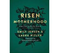 Laura Wifler Emily A. Jensen Risen Motherhood (Copertina rigida)