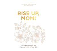 Laura Wifler Hermann Rise up, Mom: Wie das Evangelium Dein (Copertina rigida)