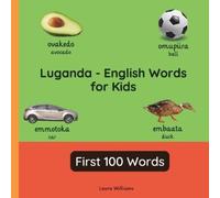 Laura Williams Luganda - English Words for Toddlers - First 100 Word (Tascabile)