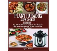 Laura Williams Plant Paradox Slow Cooker Cookbook (Tascabile)
