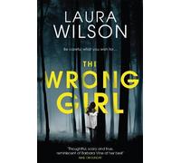 Laura Wilson The Wrong Girl (Tascabile)