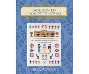 Laura Wolf Jane Austen Cross Stitch Patterns (Tascabile)