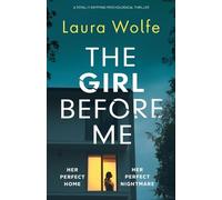 Laura Wolfe The Girl Before Me (Tascabile)