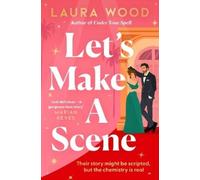 Laura Wood Let's Make a Scene (Tascabile)