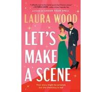 Laura Wood Let's Make a Scene (Tascabile)
