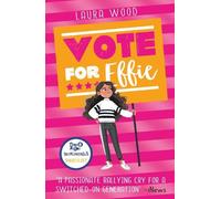 Laura Wood Vote For Effie (Tascabile)