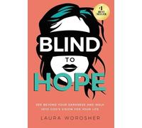 Laura Worosher Blind to Hope (Copertina rigida)