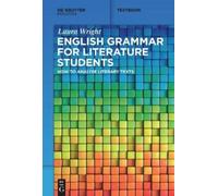 Laura Wright English Grammar for Literature Students (Tascabile) Mouton Textbook