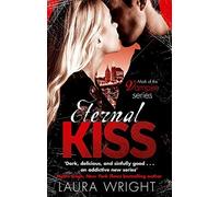 Laura Wright Eternal Kiss (Tascabile) Mark of the Vampire
