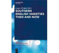 Laura Wright Southern English Varieties Then and Now (Copertina rigida)