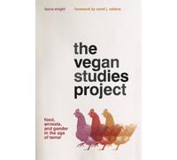 Laura Wright The Vegan Studies Project (Tascabile)