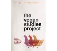 Laura Wright The Vegan Studies Project (Tascabile)