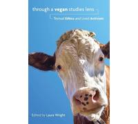 Laura Wright Through a Vegan Studies Lens (Tascabile)