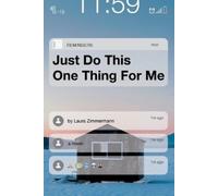 Laura Zimmermann Just Do This One Thing for Me (Tascabile)