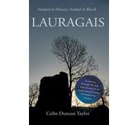 Lauragais: Steeped in History, Soaked in Blood - Taylor Colin Duncan